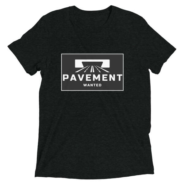 Pavement Wanted Tri-Blend T-Shirt